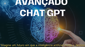 Treinamento Avançado CHAT GPT e +500 Prompts